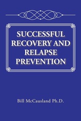 Successful Recovery and Relapse Prevention
